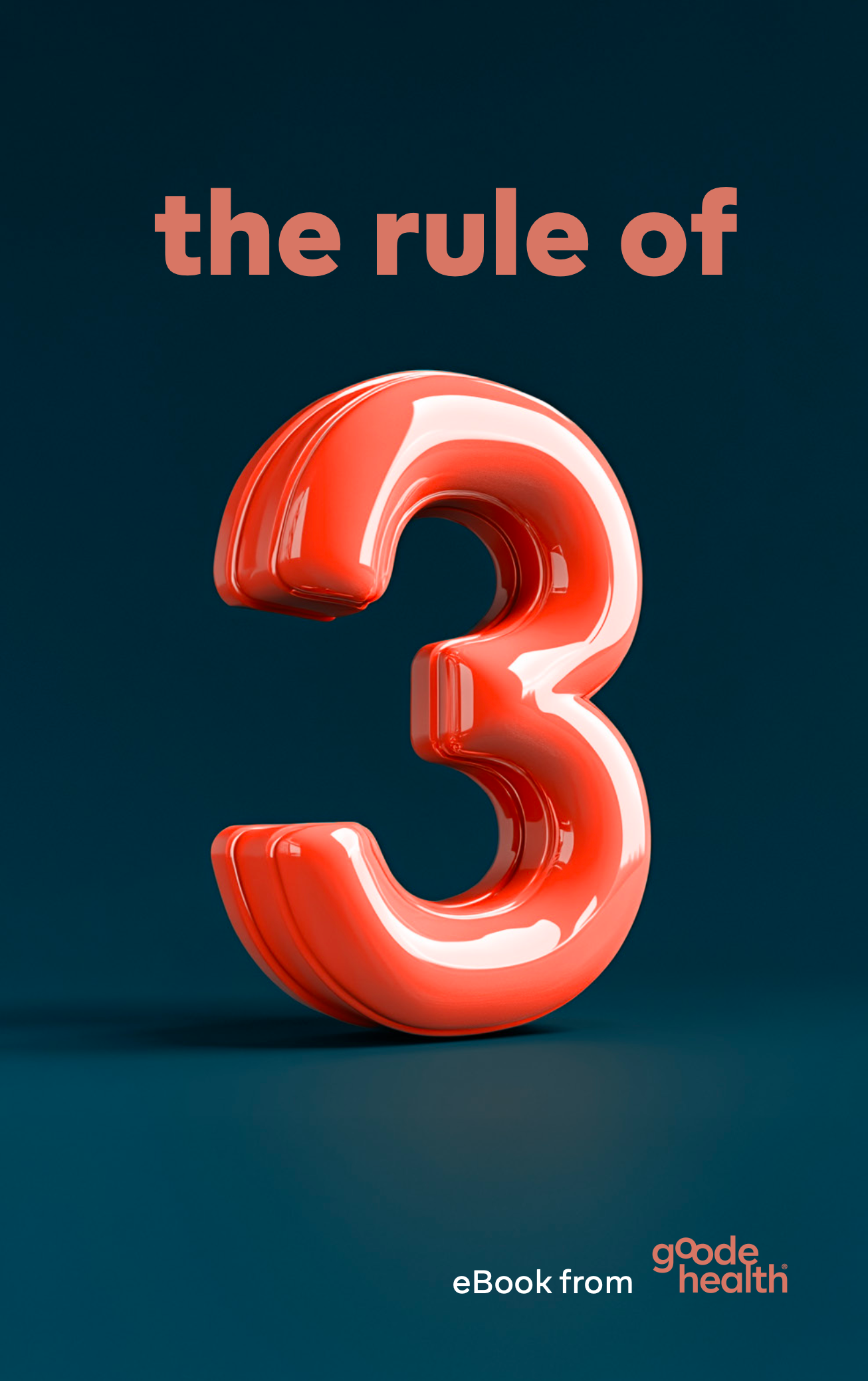 Red number '3' on a dark blue background with text 'the rule of 3' and 'eBook from goodhealth'.