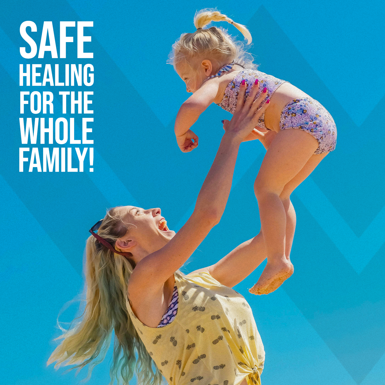Woman lifting a child against a blue background with text 'Safe Healing for the Whole Family'.